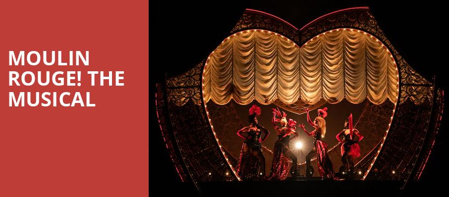 Moulin Rouge The Musical, Segerstrom Hall, Costa Mesa