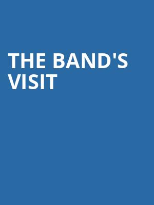 The Bands Visit, Segerstrom Hall, Costa Mesa