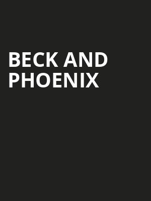 Beck and Phoenix, Pacific Amphitheatre, Costa Mesa