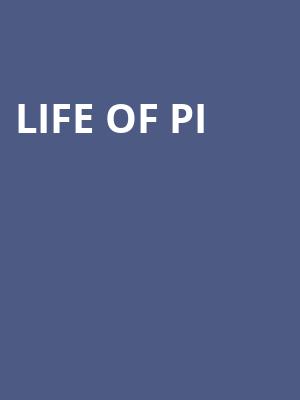 Life of Pi, Segerstrom Hall, Costa Mesa