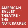 American Ballet Theatre The Nutcracker, Segerstrom Hall, Costa Mesa