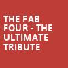 The Fab Four The Ultimate Tribute, Pacific Amphitheatre, Costa Mesa